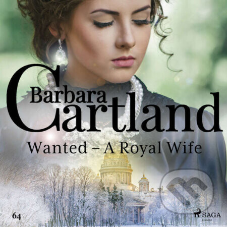 Wanted - A Royal Wife (Barbara Cartland's Pink Collection 64) (EN) - Barbara Cartland