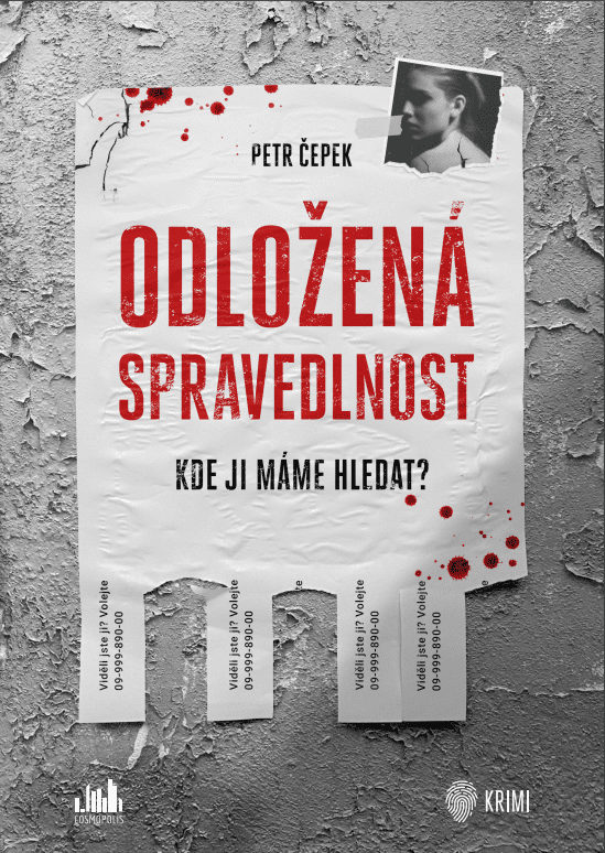 Odložená spravedlnost - Kde ji máme hledat? - Petr Čepek