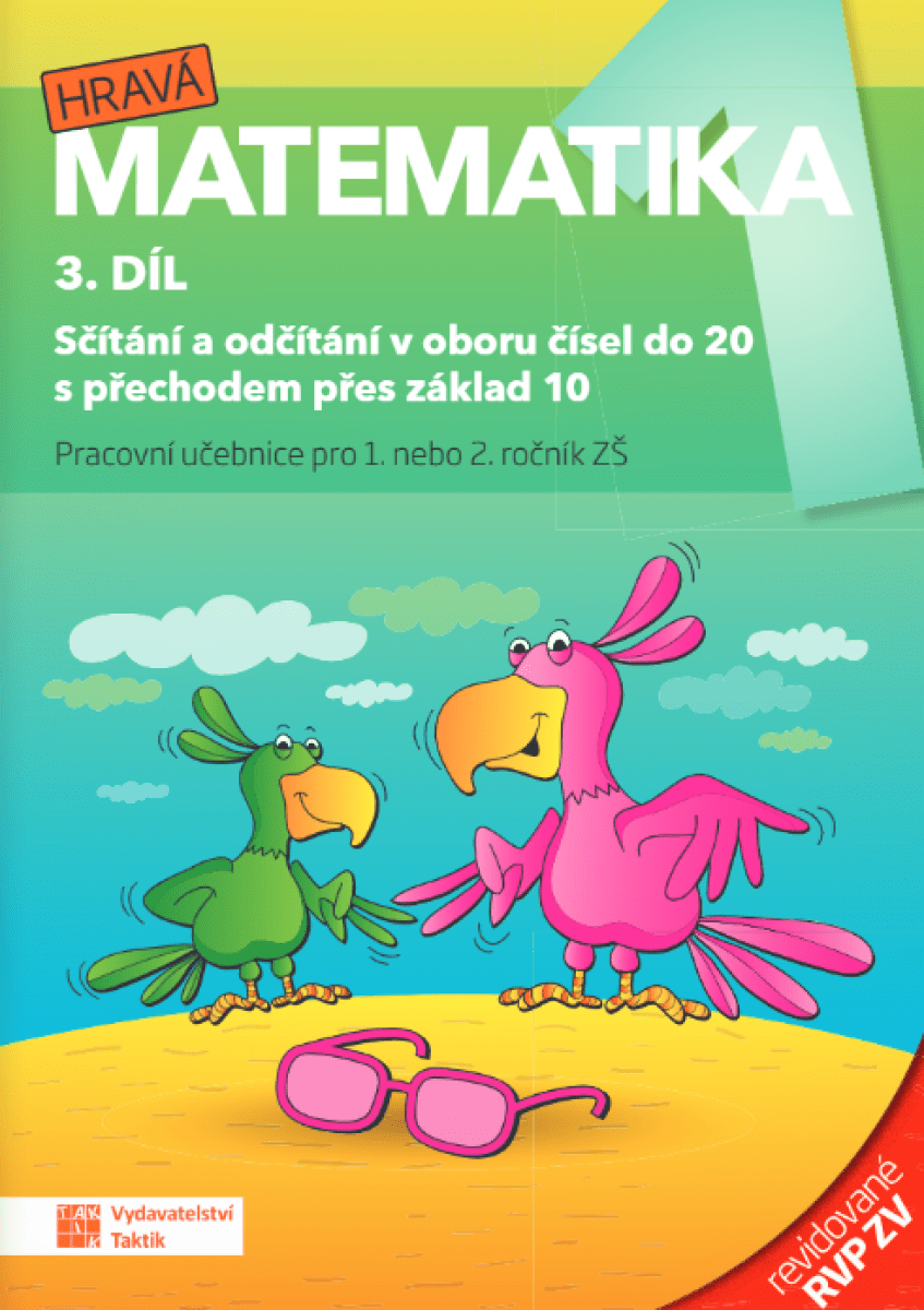 Hravá matematika 1 - pracovní učebnice - 3. díl - revidované RVP ZV