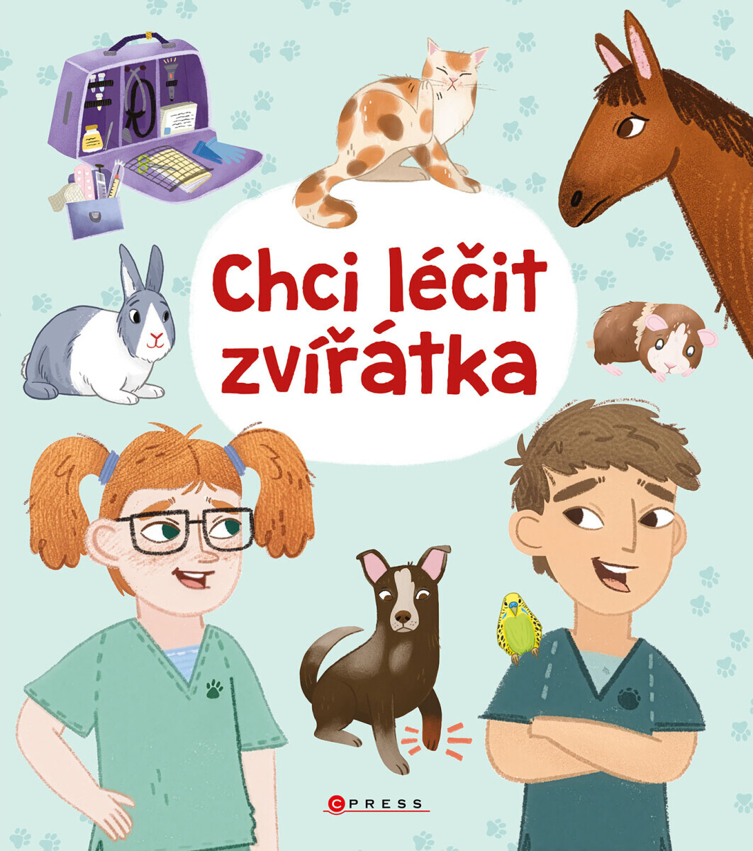 Chci léčit zvířátka - Anna Claybourneová