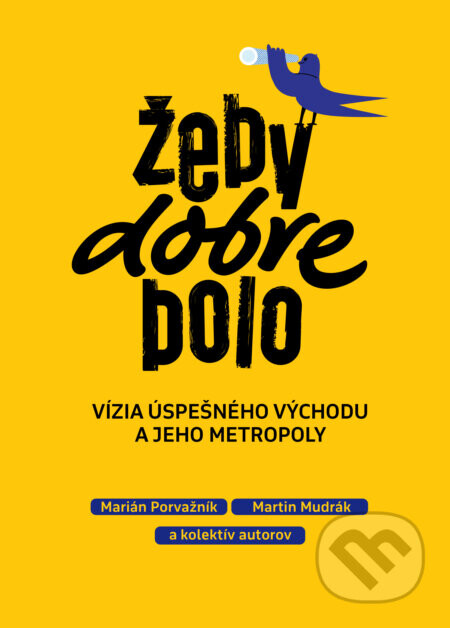 Žeby dobre bolo - Marián Porvažník