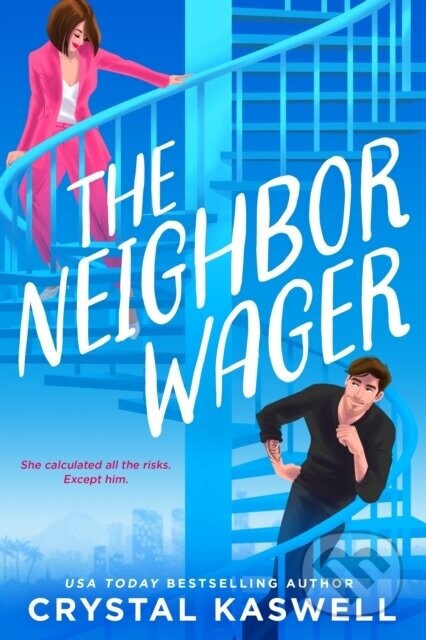 The Neighbor Wager - Crystal Kaswell