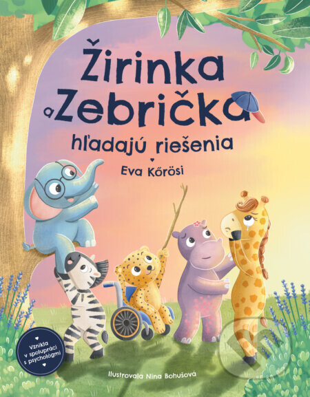 Žirinka a Zebrička hľadajú riešenia - Eva Kőrösi