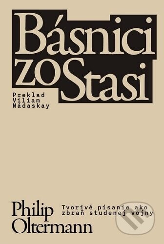 Básnici zo Stasi - Philip Oltermann