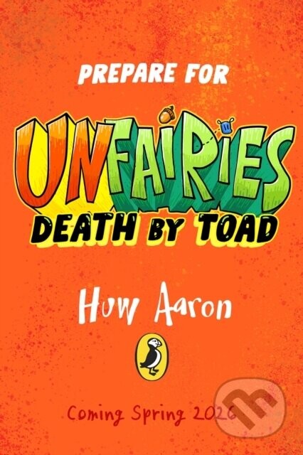 Unfairies: Death by Toad - Huw Aaron