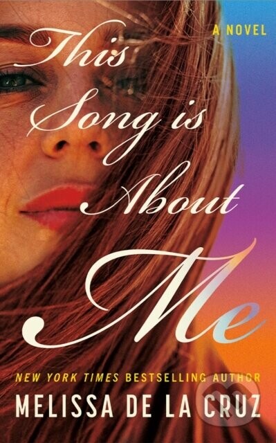 This Song Is About Me - Melissa de la Cruz