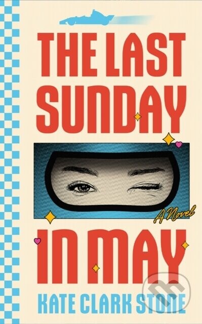 The Last Sunday in May - Kate Clark Stone
