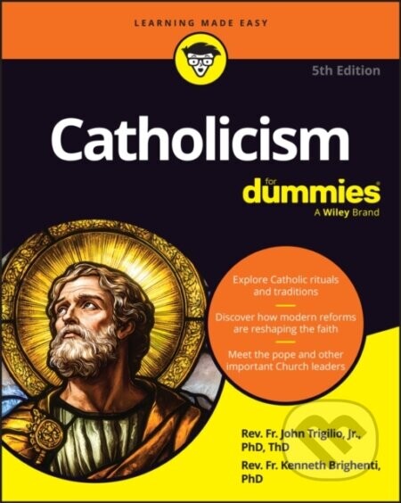 Catholicism For Dummies - Rev. Kenneth Brighenti, Rev. John Trigilio Jr.