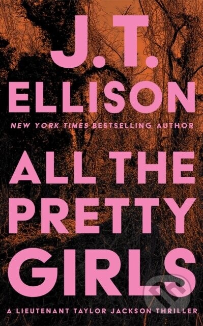 All the Pretty Girls - J.T. Ellison