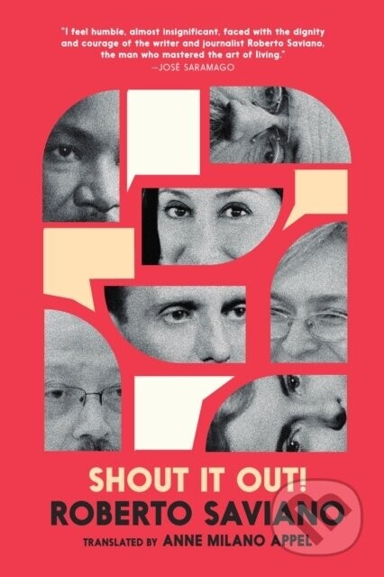 Shout It Out! 28 Portraits for a Committed World - Roberto Saviano