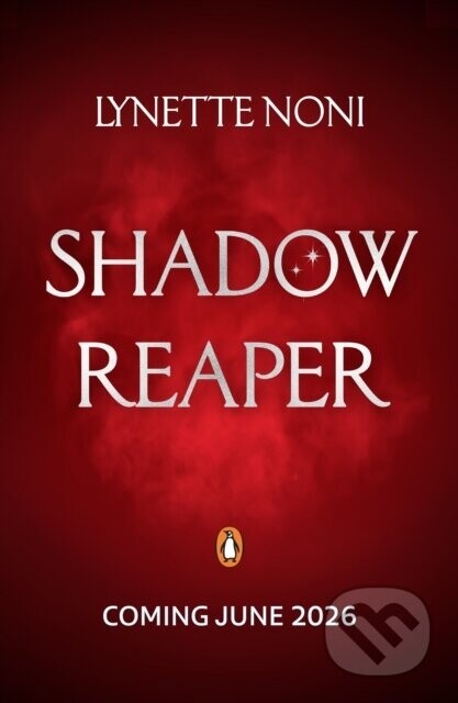Shadow Reaper - Lynette Noni
