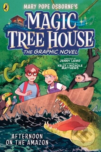 Magic Tree House: Afternoon on the Amazon - Mary Pope Osborne