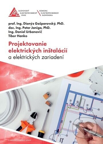 Projektovanie elektrických zariadení a elektrických inštalácií - Dionýz Gašparovský