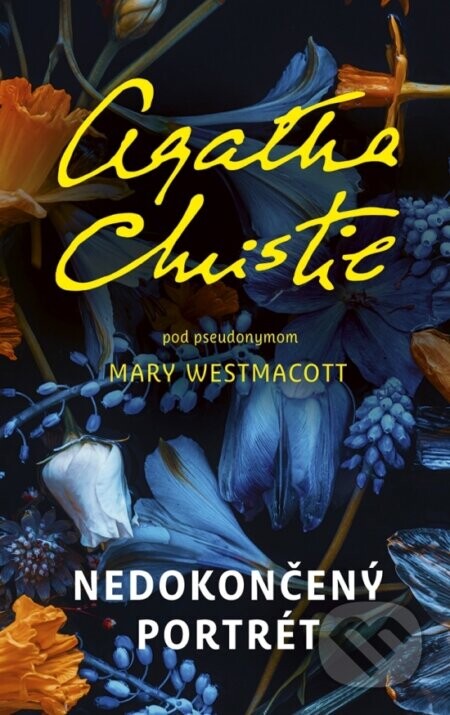 Nedokončený portrét - Agatha Westmacott Mary Christie,