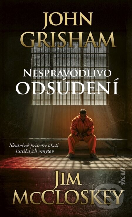 Nespravodlivo odsúdení - John Grisham