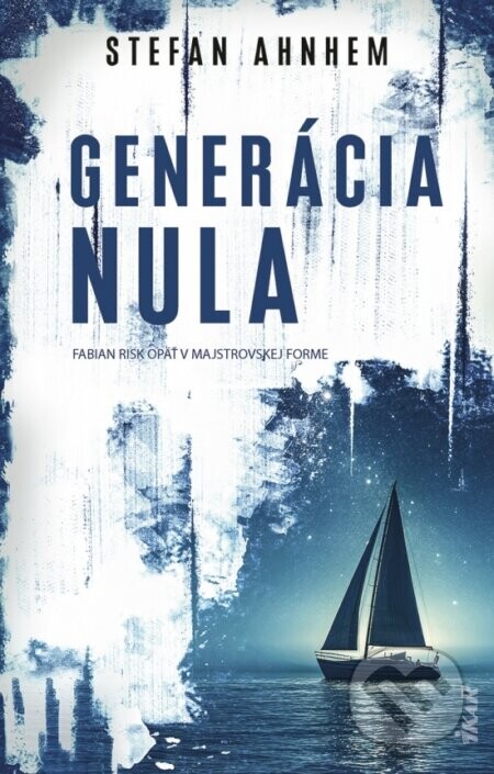 Generácia nula - Stefan Ahnhem