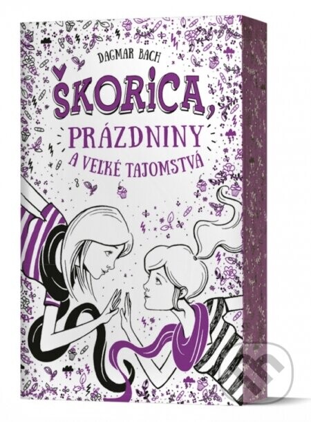 Škorica, prázdniny a veľké tajomstvá - Dagmar Bach