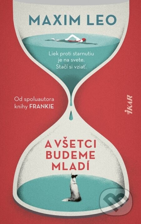 A všetci budeme mladí - Maxim Leo