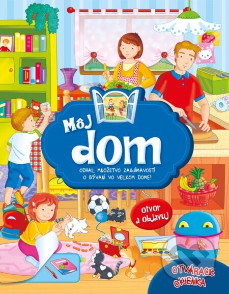 Môj dom – leporelo s okienkami - Fortuna Libri
