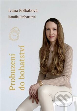 Probuzení do bohatství - Ivana Kolbabová
