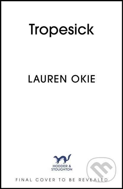 Tropesick - Lauren Okie