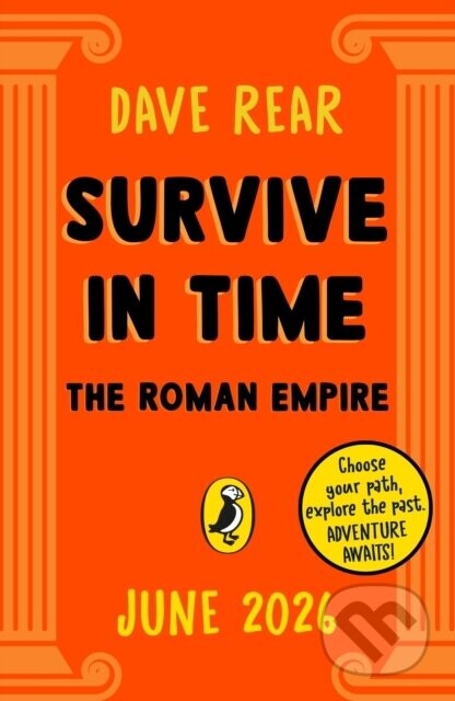 Survive in Time: The Roman Empire - Dave Rear