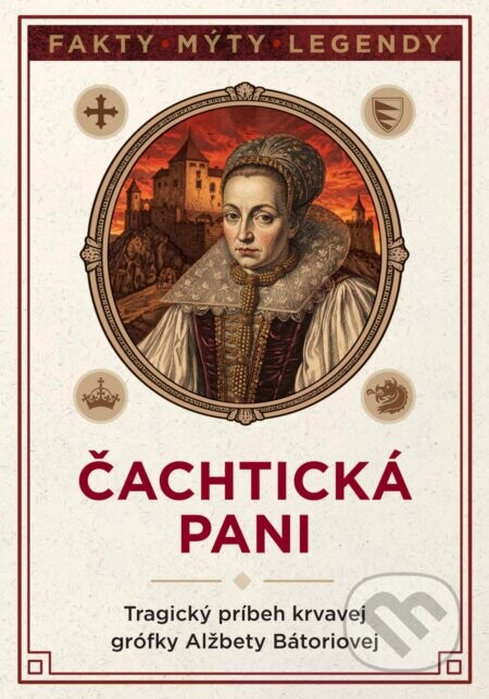 Čachtická pani - Bergerová/Walter
