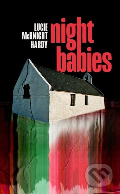 Night Babies - Lucie McKnight Hardy