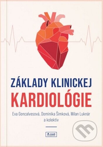 Základy klinickej kardiológie - Eva Goncalvesová