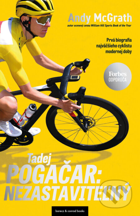 Tadej Pogačar: Nezastaviteľný - Andy McGrath