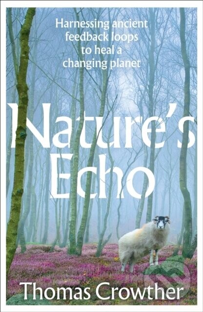 Natures Echo - Thomas Crowther