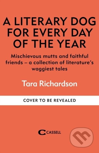 A Literary Dog for Every Day of the Year - Tara Richardson
