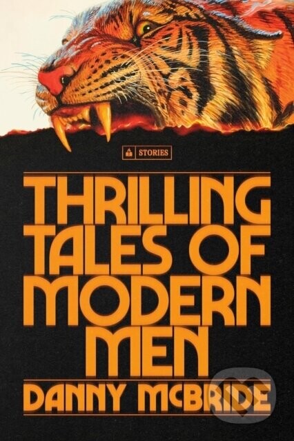 Thrilling Tales of Modern Men - Danny McBride