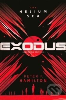 EXODUS: The Helium Sea - Hamilton Peter F