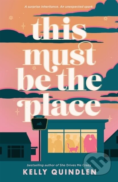 This Must Be the Place - Kelly Quindlen