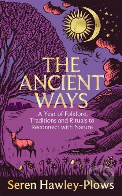 The Ancient Ways - Seren Hawley-Plows