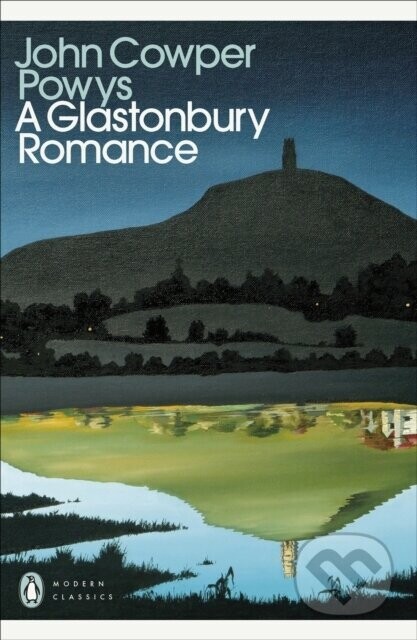 A Glastonbury Romance - John Cowper Powys