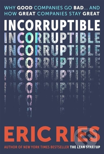 Incorruptible - Eric Ries