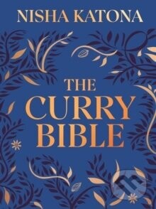 The Curry Bible - Nisha Katona