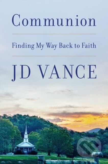 Communion - J. D. Vance