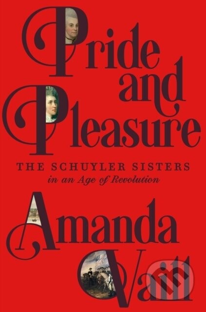 Pride and Pleasure - Amanda Vaill