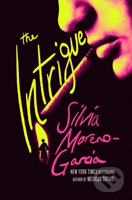The Intrigue - Silvia Moreno-Garcia