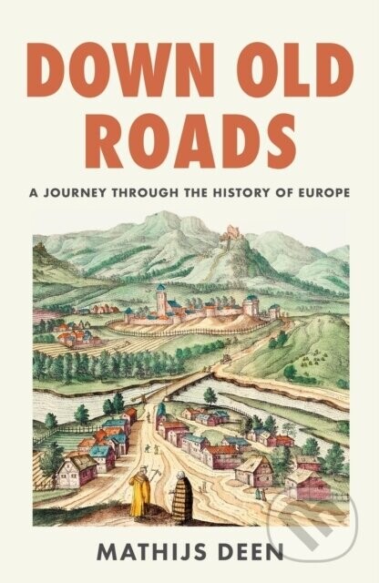 Down Old Roads - Mathijs Deen
