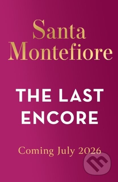 The Last Encore - Santa Montefiore
