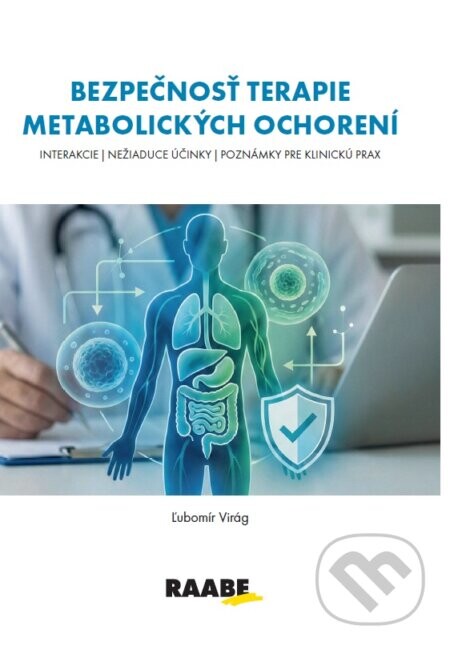 Bezpečnosť terapie metabolických ochorení - Ľubomír Virág