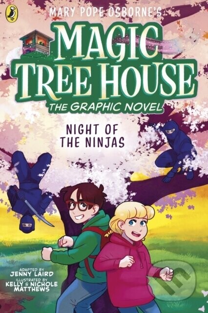 Night of the Ninjas - Mary Pope Osborne, Jenny Laird, Kelly Matthews (ilustrátor), Nichole Matthews (ilustrátor)