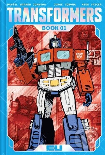 Transformers Deluxe Edition Book One - Daniel Warren Johnson