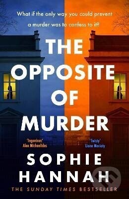 Opposite of Murder - Sophie Hannah