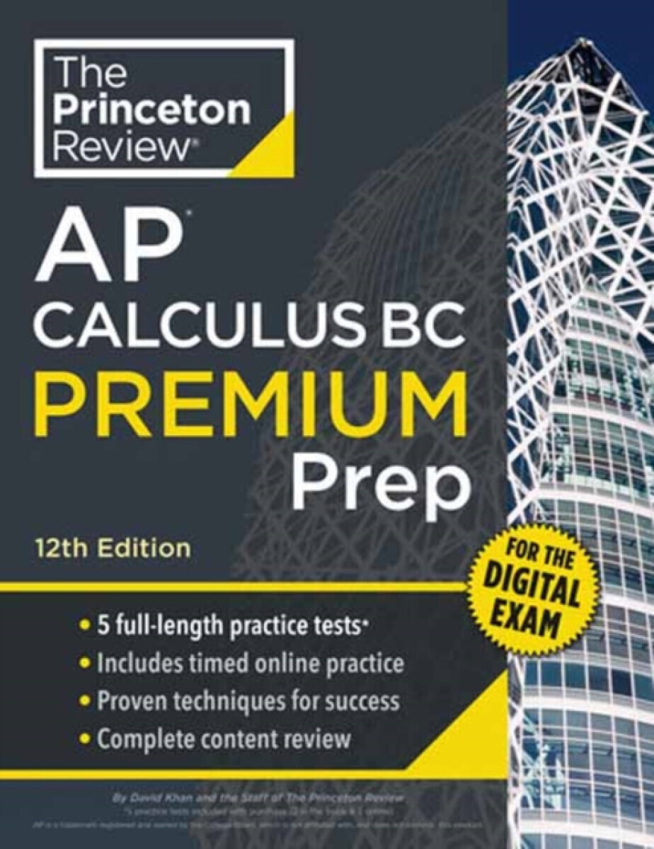 Princeton Review AP Calculus BC Premium Prep, 12th Edition - David Khan