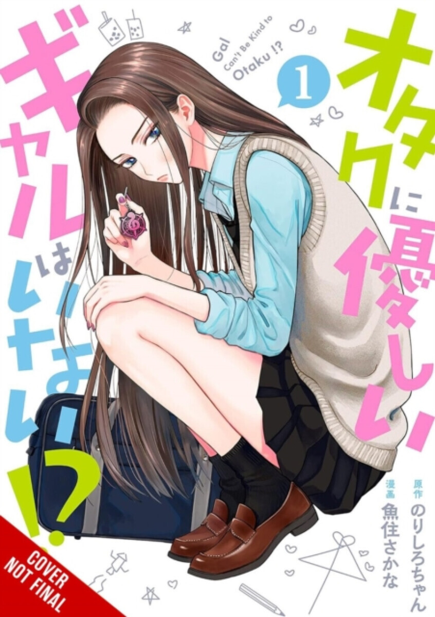 Gals Canâ€™t Be Kind to Otaku!?, Vol. 1 - Norishirochan, Sakana Uozumi